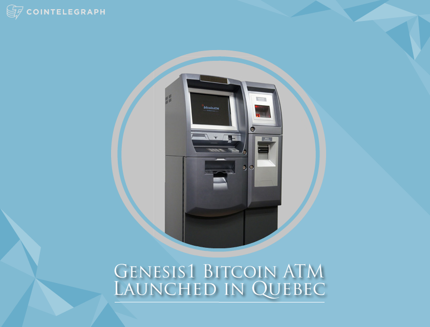 Genesis1 Bitcoin ATM Lanched in Quebec