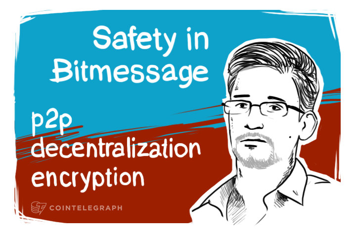 Bitmessage: Paging Mr. Snowden, Lavabit 