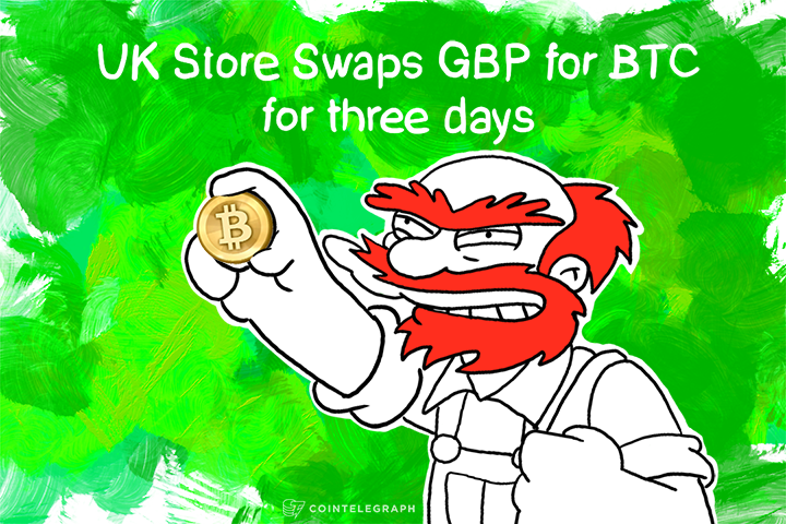 UK Store Swaps GBP for BTC for three days