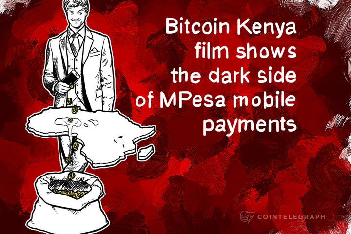 Bitcoin Kenya film shows the dark side of MPesa mobile payments