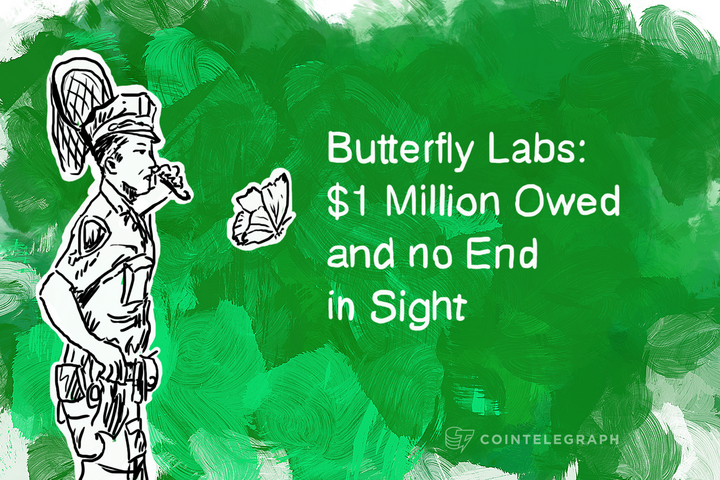 Butterfly Labs: $1 Million Owed and no End in Sight