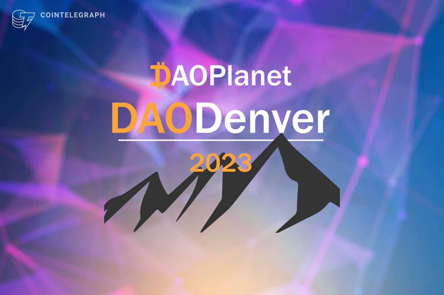 DAOPlanet announces DAODenver 2023 — The second annual Denver DAO Conference
