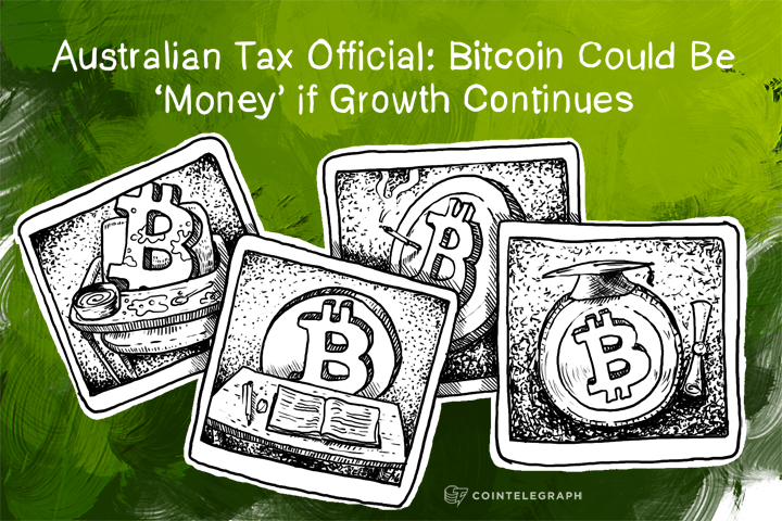 Australian Tax Official: Bitcoin Could Be ‘Money’ if Growth Continues