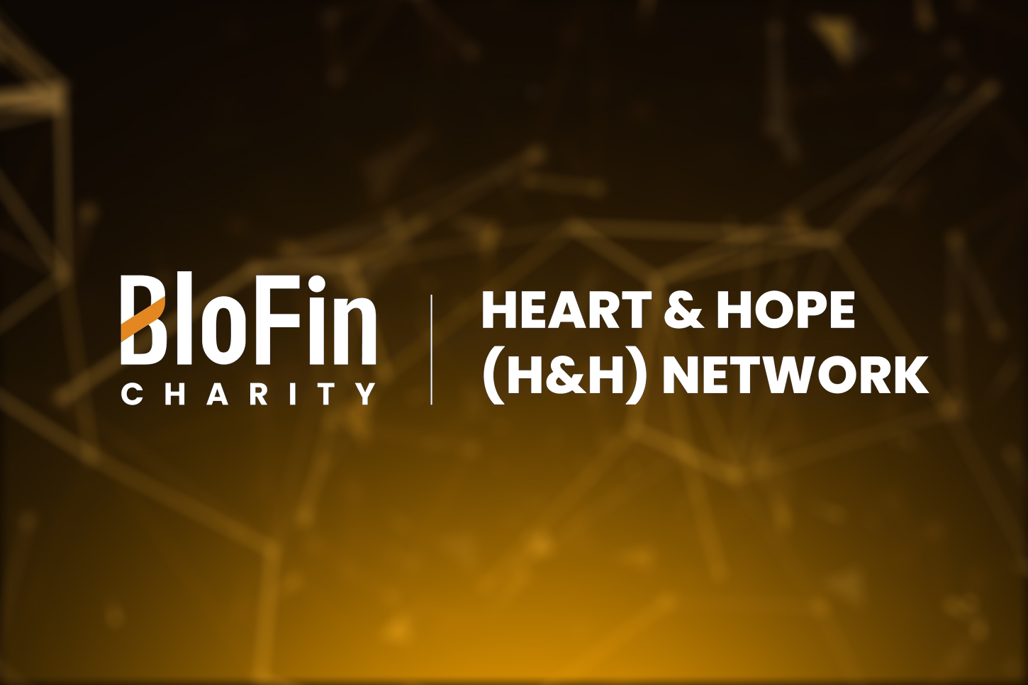 BloFin startet offiziell das Heart & Hope Network: Eine neue Ära weltweiter karitativer Wirkung