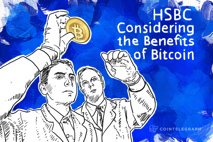 HSBC Considering the Benefits of Bitcoin