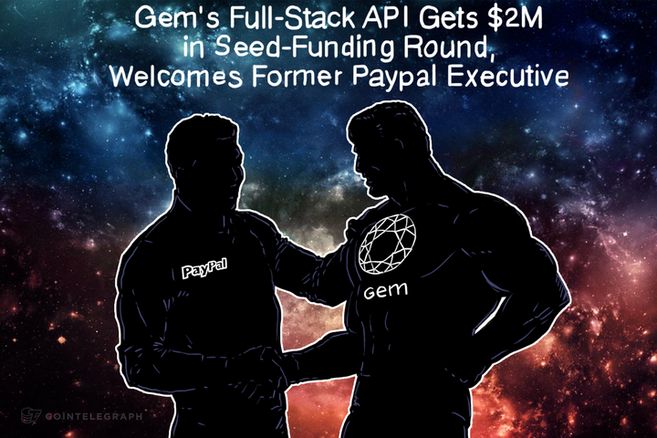 Gem's Full-Stack API Gets $2M in Seed-Funding Round, Welcomes Former Paypal Executive