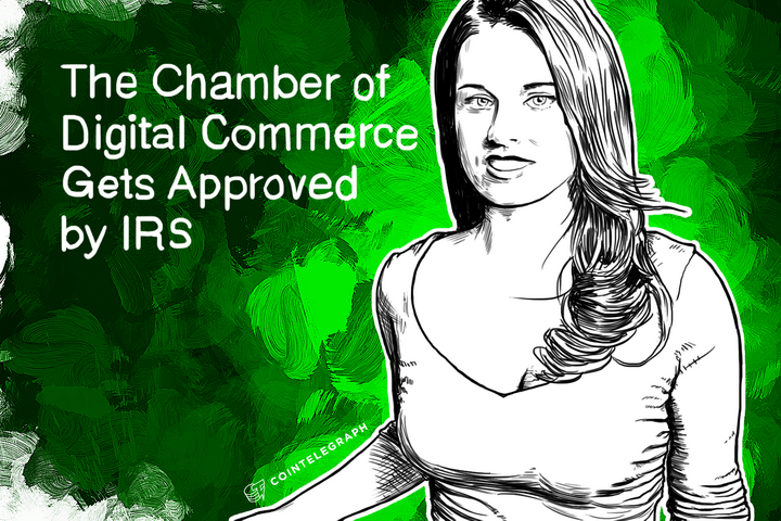 The Chamber of Digital Commerce Gets Approved by IRS; Announces First Congressional Bitcoin Panel