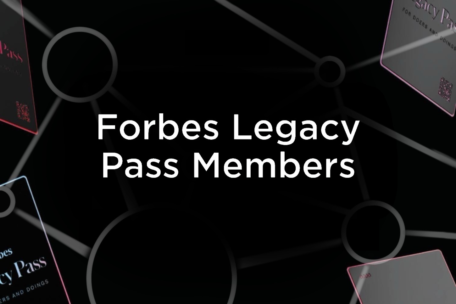 Forbes Web3 celebrates innovation: Legacy Pass Members showcased in the Forbes Magazine
