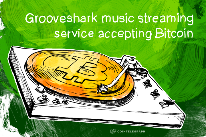Grooveshark music streaming service accepting Bitcoin