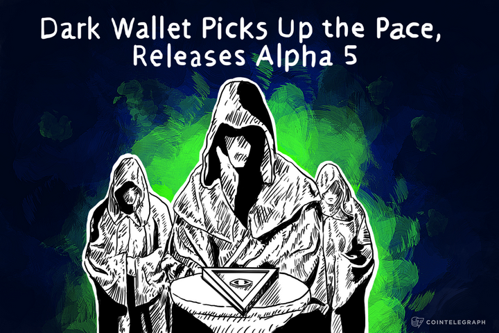 Dark Wallet Picks Up the Pace, Releases Alpha 5