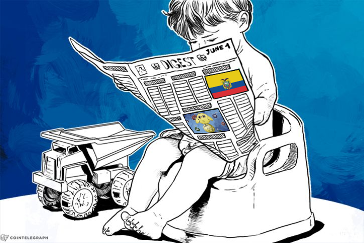 JUN 1 DIGEST: Ecuador Orders Banks to Adopt State Digital Currency, Playboy Writes About Bitcoin