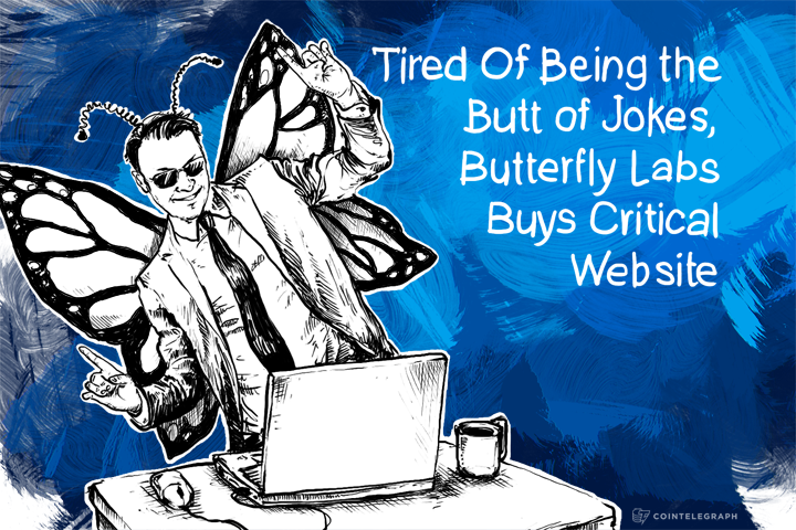 Tired Of Being the Butt of Jokes, Butterfly Labs Buys Critical Website
