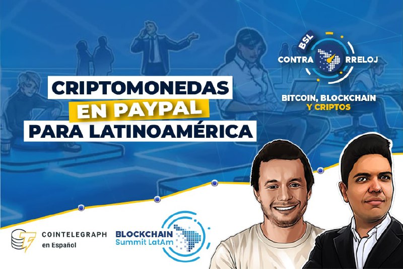 Cripto-PayPal en Latam, ETF de NFT, MicroStrategy comprando más Bitcoin y mucho más. Un resumen de las criptonoticias más importantes de la semana