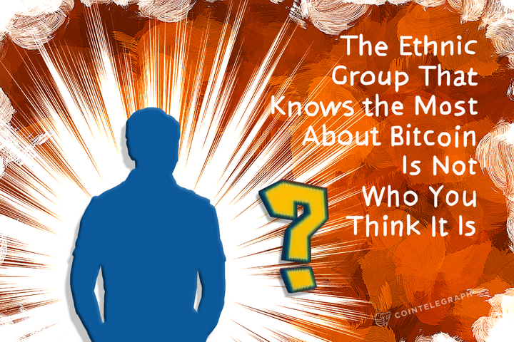 The Ethnic Group That Knows the Most About Bitcoin Is Not Who You Think It Is