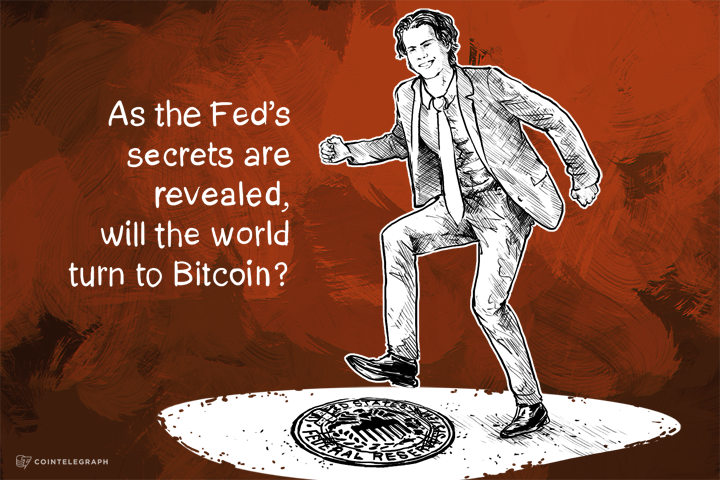 As the Fed's secrets are revealed, will the world turn to Bitcoin?