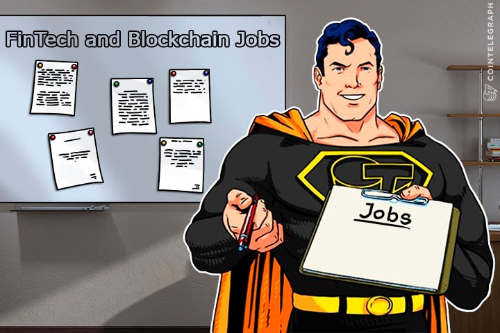 Cointelegraph Unveils Fintech and Blockchain Jobs Listing