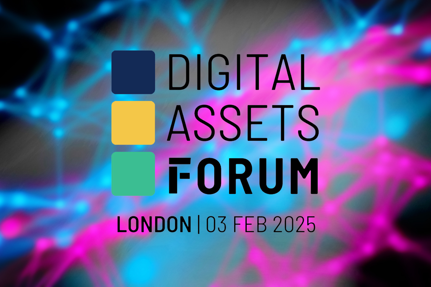 Global leaders gather in London for Digital Assets Forum 2025 to shape the future of finance