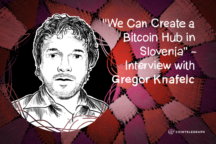 ''We Can Create a Bitcoin Hub in Slovenia'' - Interview with Gregor Knafelc