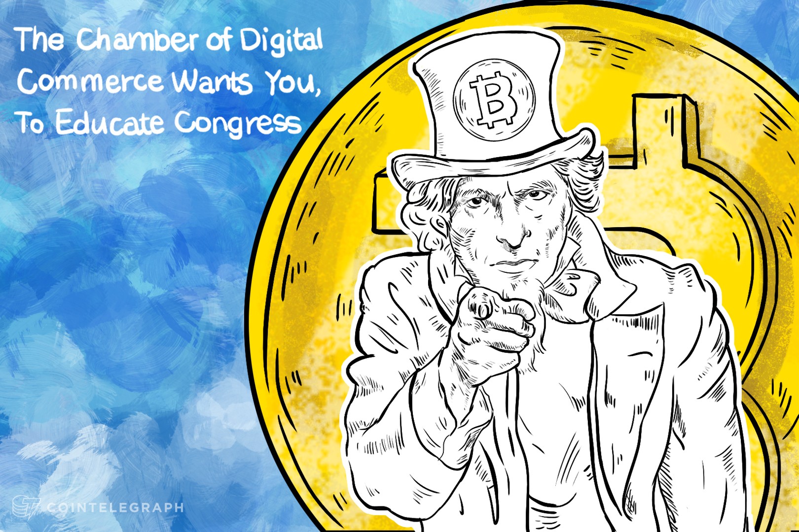 The Chamber of Digital Commerce Wants You, To Educate Congress