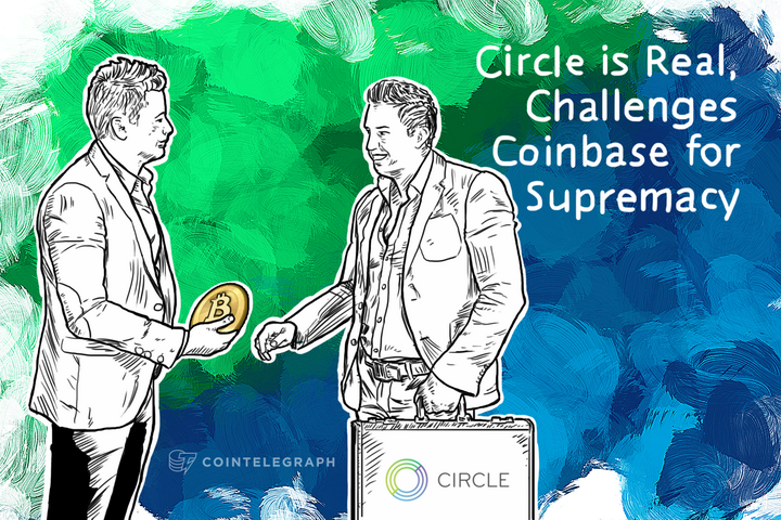 Circle is Real, Challenges Coinbase for Supremacy