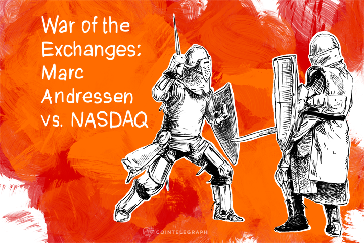 War of the Exchanges: Marc Andressen vs. NASDAQ