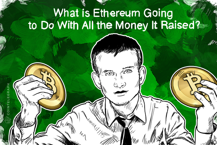 What is Ethereum Going to Do With All the Money It Raised?