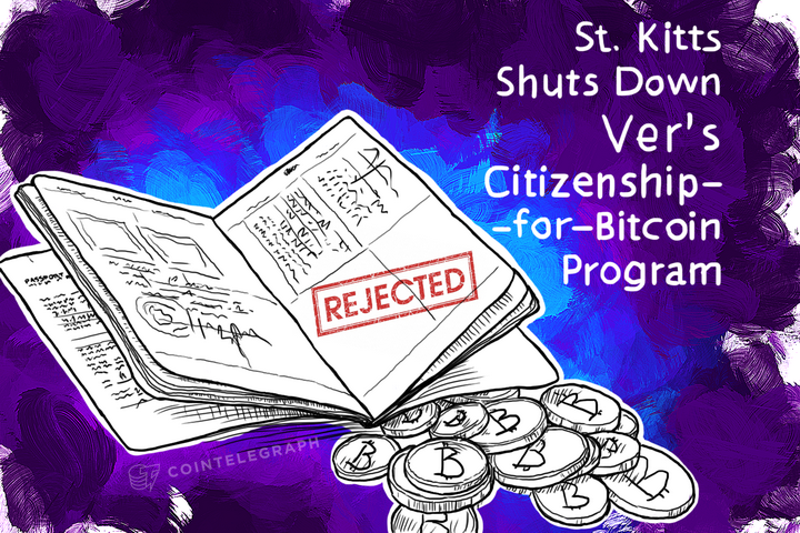 St. Kitts Shuts Down Ver’s Citizenship-for-Bitcoin Program, Threatens Legal Action