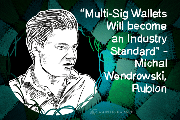 “Bitcoin will make the Internet much more Secure and Robust” - Michal Wendrowski, Rublon