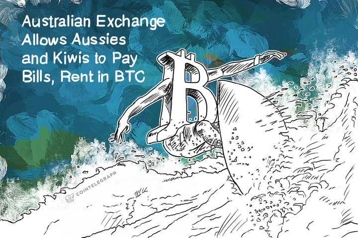 Australian Exchange Allows Aussies and Kiwis to Pay Bills, Rent in BTC