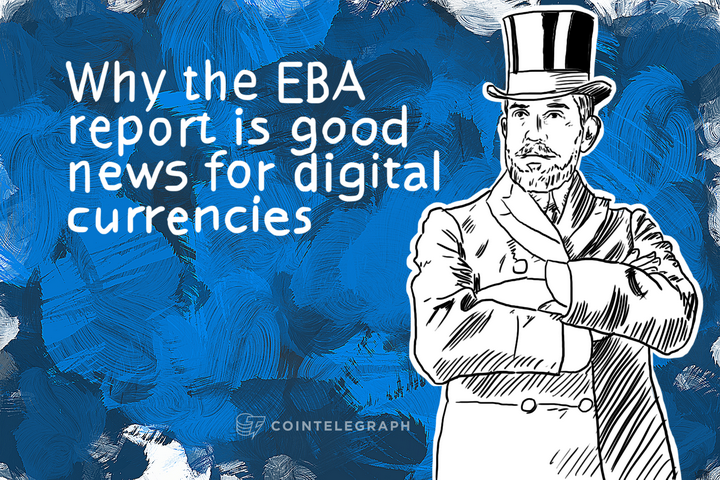 Why the EBA report is good news for digital currencies