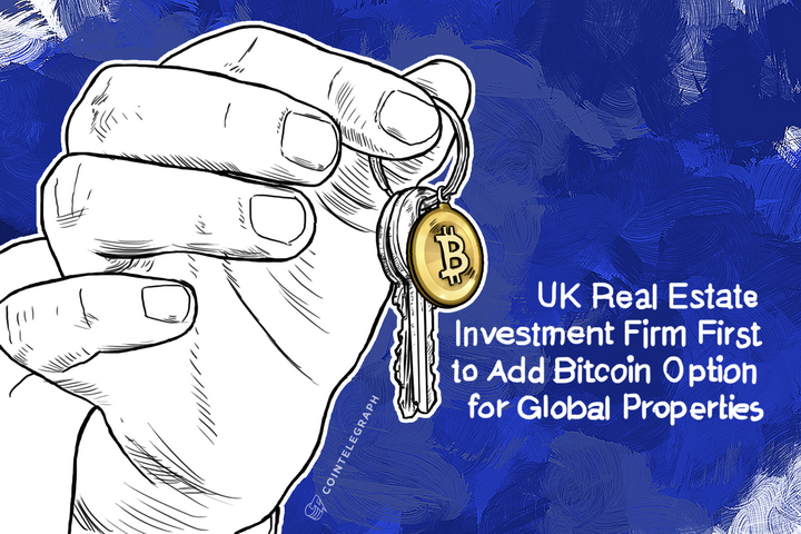 UK Real Estate Investment Firm First to Add Bitcoin Option for Global Properties