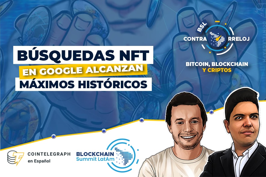 Taproot activado, Récord en la Binance Smart Chain, NFT en boom de búsquedas y mucho más. Un resumen de las criptonoticias más importantes de la semana