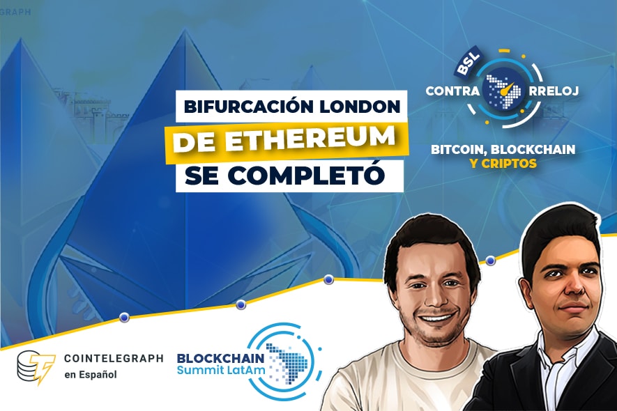 Activación de la EIP-1559, ataque de 51% a BSV, millón de usuarios en Axie Infinity y mucho más. Un resumen de las criptonoticias más importantes de la semana