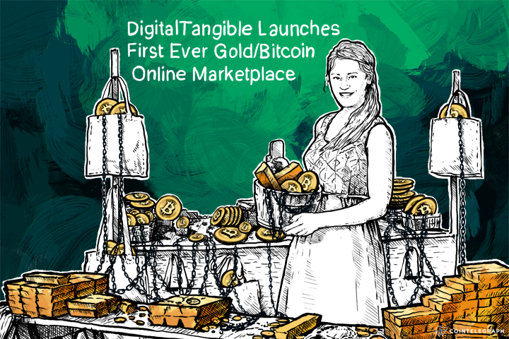 DigitalTangible Launches First Ever Gold/Bitcoin Online Marketplace