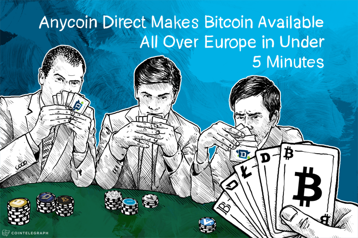 Anycoin Direct Makes Bitcoin Available All Over Europe in Under 5 Minutes
