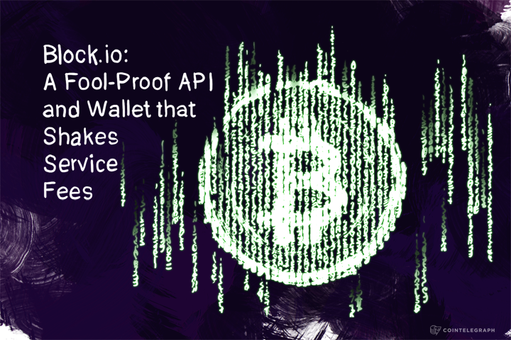 Block.io: A Fool-Proof API and Wallet that Shakes Service Fees