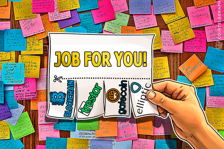 Cointelegraph Jobs: Blockchain, GateCoin, Elliptic, Trestor Seeking Employees