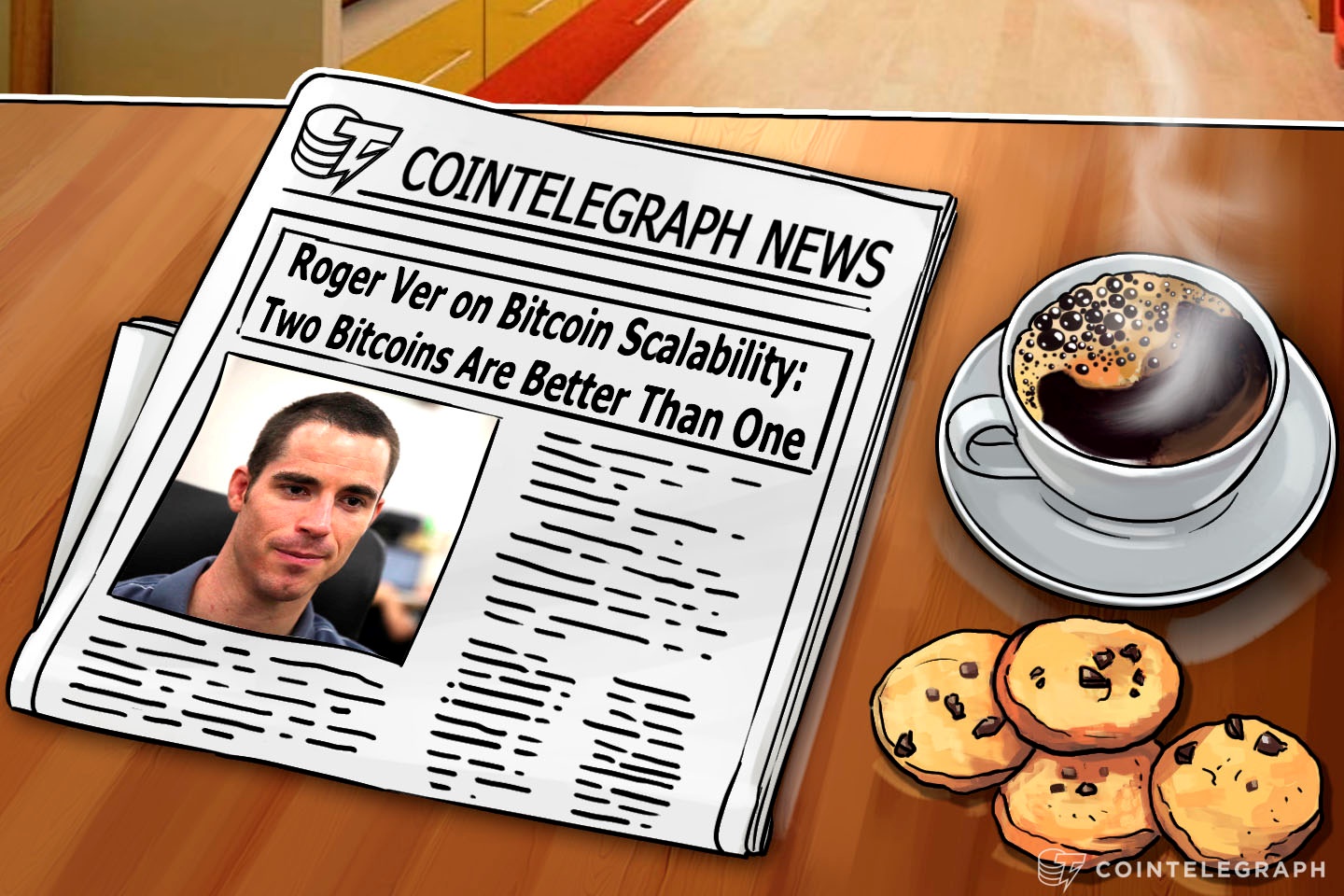 Roger Ver on Bitcoin Scalability:  Two Bitcoins Are Better Than One