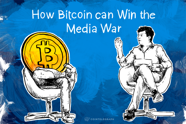 How Bitcoin can Win the Media War