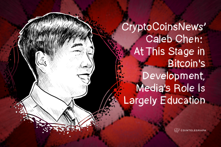 CryptoCoinsNews’ Caleb Chen: At This Stage in Bitcoin's Development, Media's Role Is Largely Education