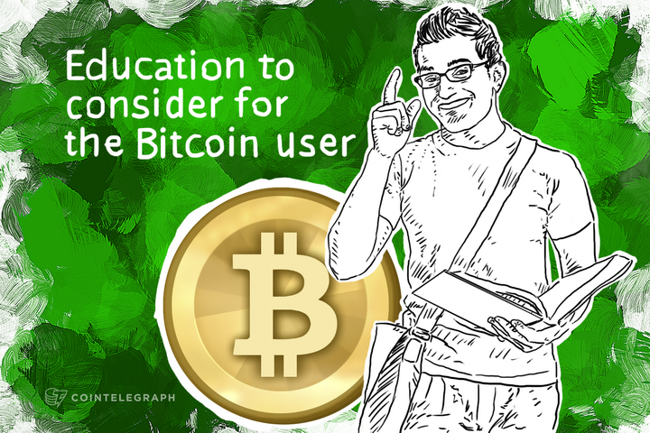 Education to consider for the Bitcoin user