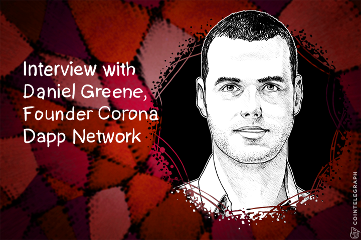 Decentralization Is A Market Force: Inside The Corona Dapp Network With Daniel Greene