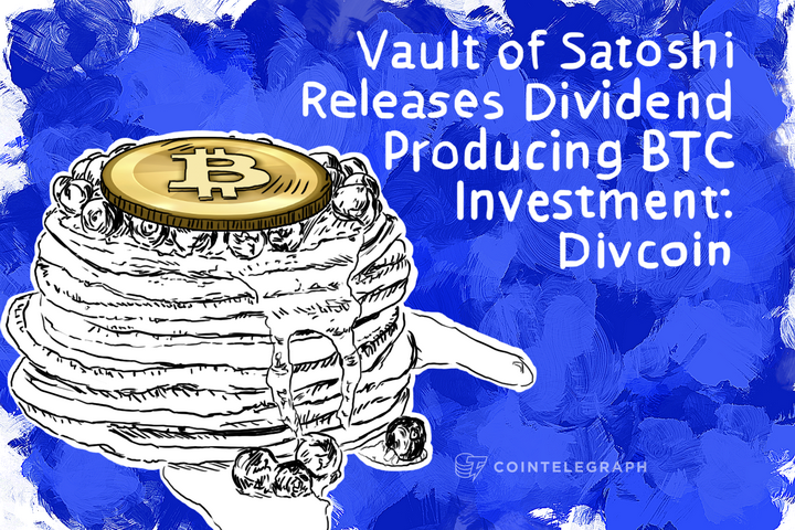 Vault of Satoshi Releases Dividend Producing BTC Investment: Divcoin