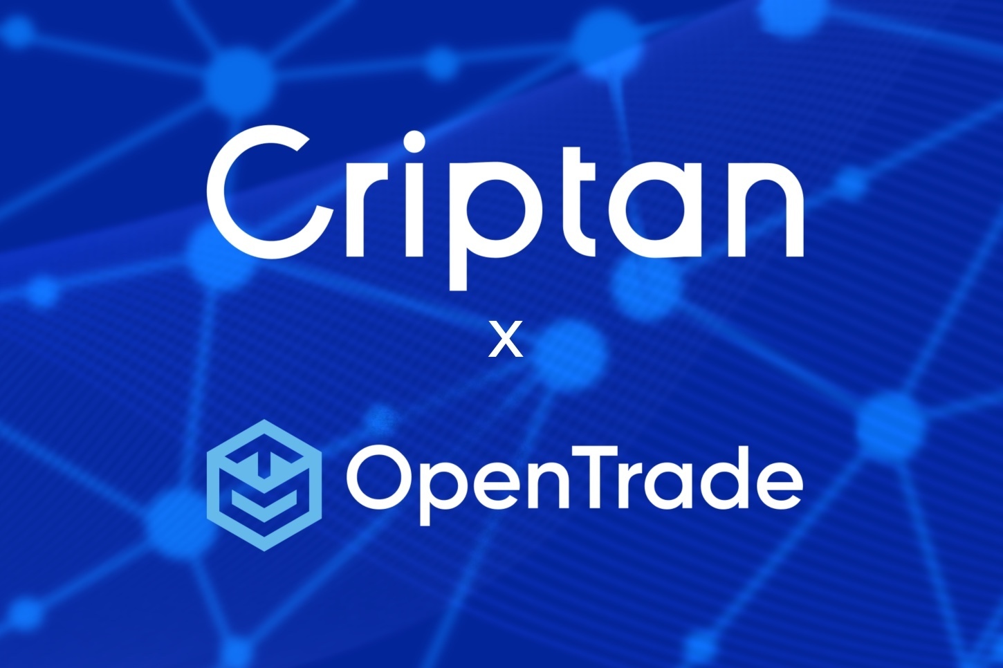 La Fintech española Criptan se asocia con OpenTrade para impulsar su suite de productos de rendimiento con EURC y USDC