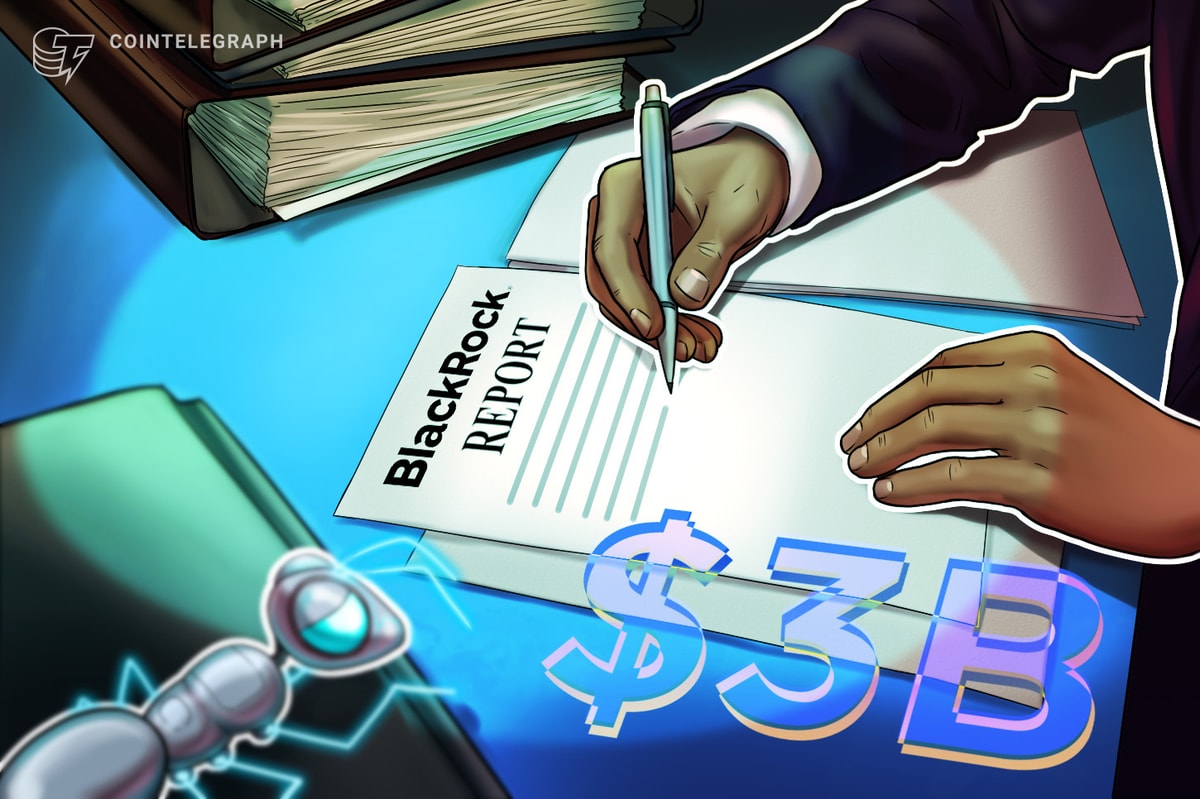 BlackRock reports $3B in digital asset inflows during Q1