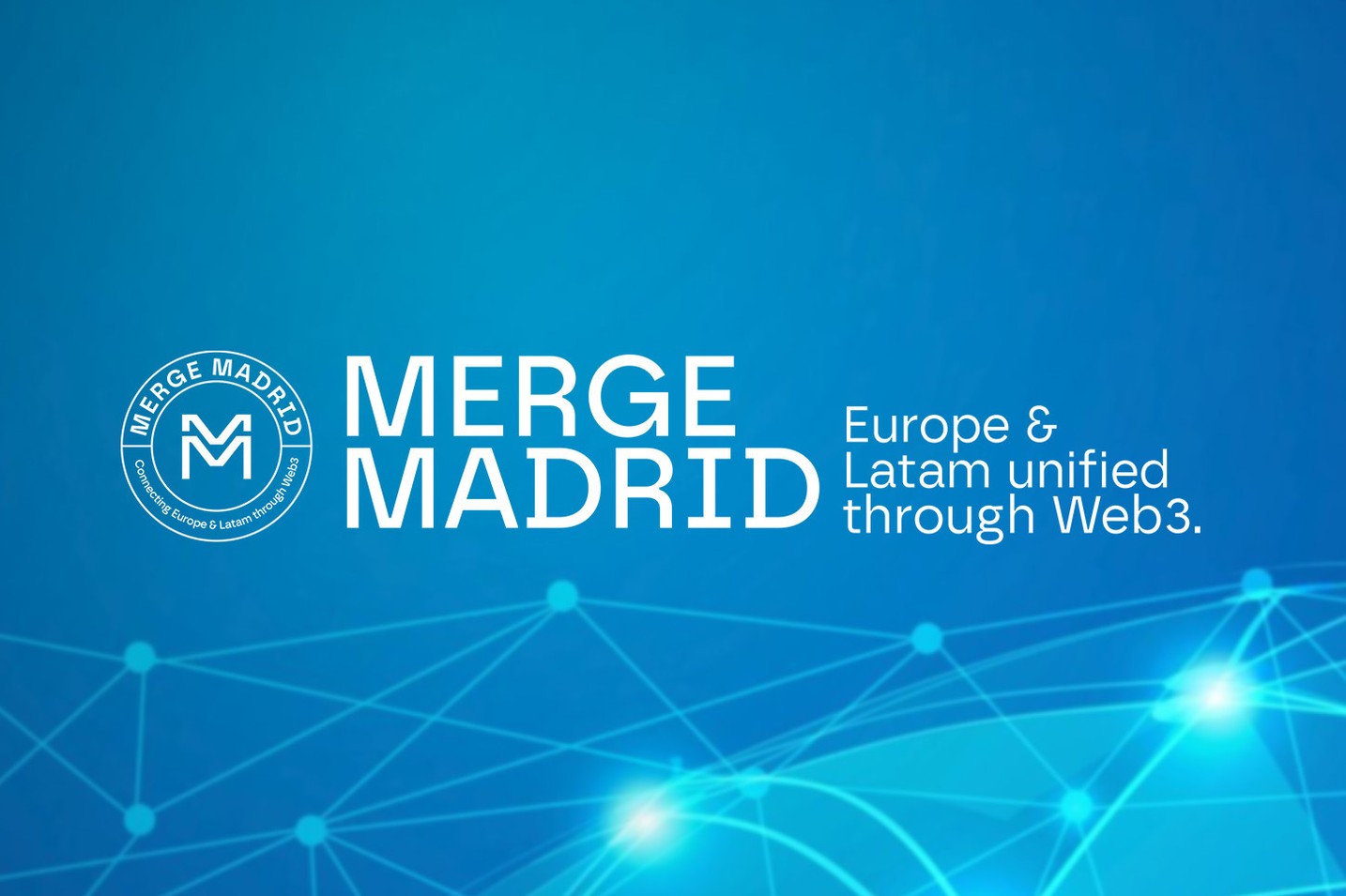 Merge Madrid: a few days away from the most disruptive WEB3 event