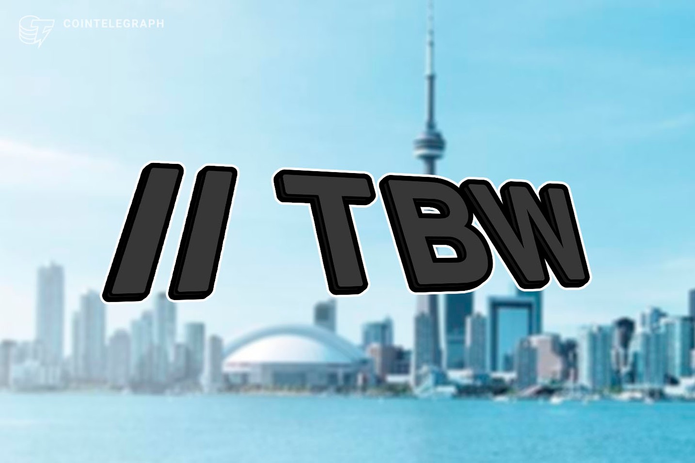 Toronto Blockchain Week (April 2-9) Announces First Tranche of Events