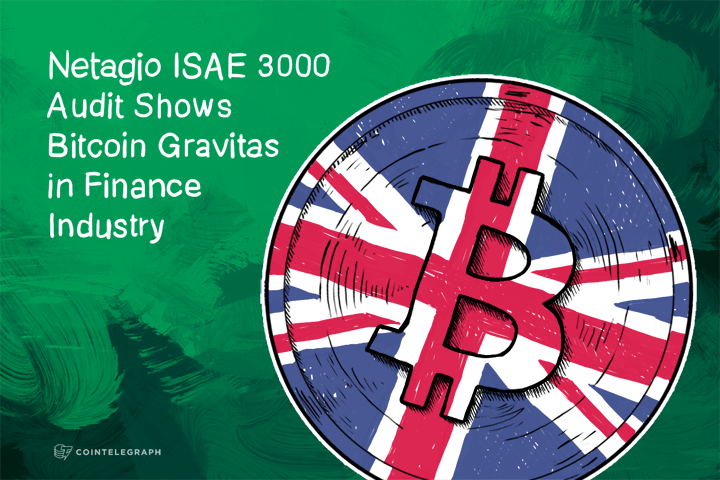 Netagio ISAE 3000 Audit Shows Bitcoin Gravitas in Finance Industry