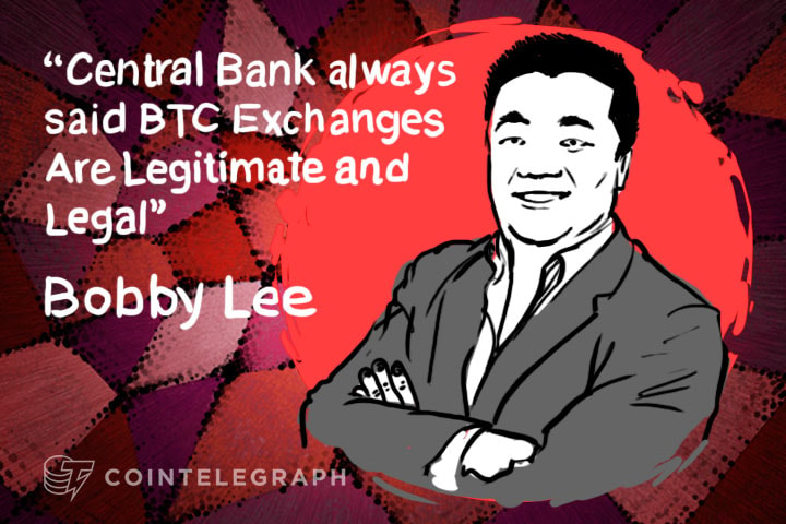 “Central Bank always said BTC Exchanges Are Legitimate and Legal” - BTC China CEO, Bobby Lee