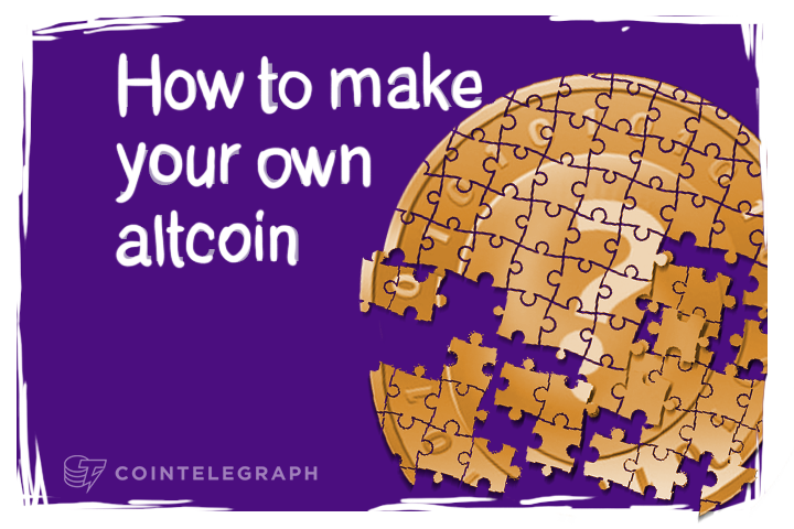 How to make your own altcoin